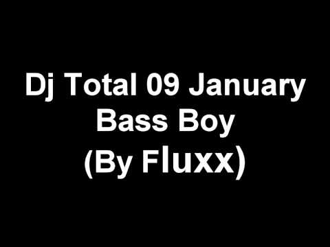 Dj Total 09 January Bass Boy