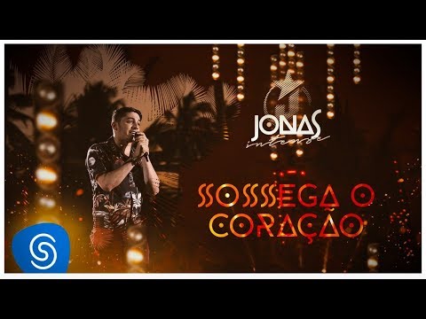 Jonas Esticado - Sossega o Coração (DVD Jonas Intense) [Vídeo Oficial]