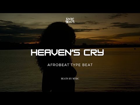 Emotional Afrobeat Type Beat 2025 “HEAVEN’S CRY” - Omah Lay Ft FOLA x BNXN Instrumental [FREE]