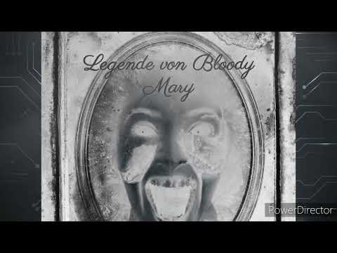 Die Legende von Bloody Mary (Urbanlegende)