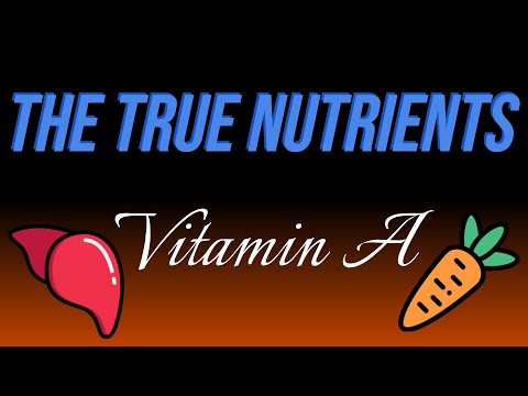 Vitamin A - The True Nutrients