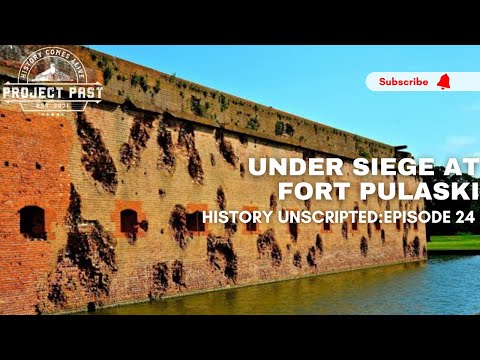 Under Siege At Fort Pulaski | Visible Civl War Era Battle Damage | Project Past History Unscripted