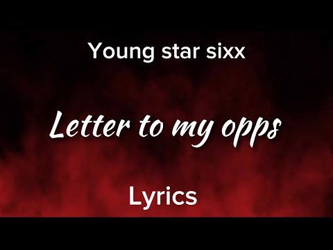 Young star sixx - Letter to my opps (Official Lyrics)
