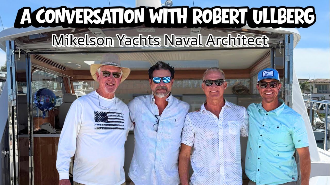 A Conversation with Naval Architect Robert Ullberg 