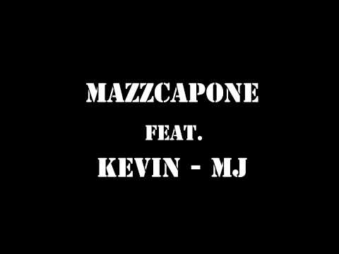 Mazzcapone Feat. Kevin - Mj - Kanakz ohne Deutschpass