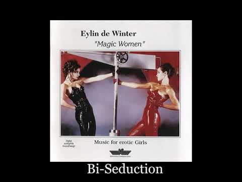 Eylin de Winter : Bi - Seduction