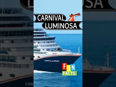 Thumbnail for CARNIVAL LUMINOSA. Stats You Should Know Before You Cruise. Fun Facts. #funfacts #holiday #cruise