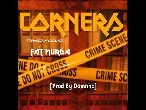 Taygo ft fat murda - Cornerz