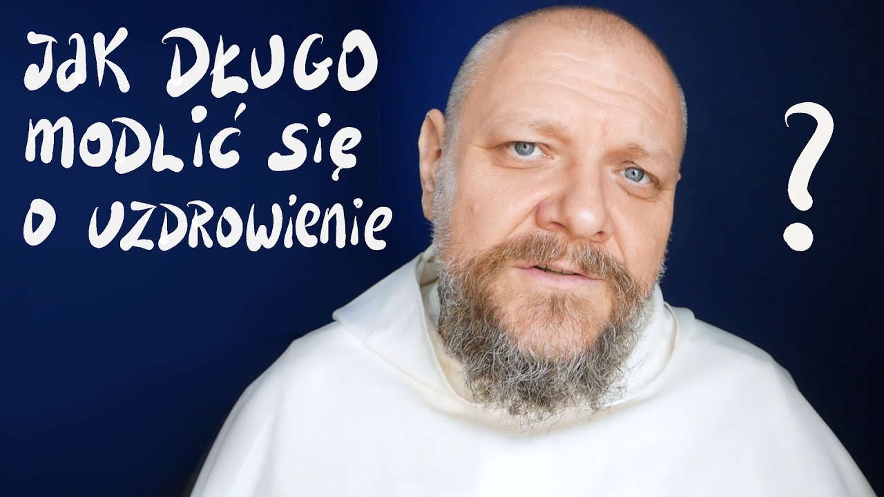 Jak długo modlić się o uzdrowienie? [P&P #47]