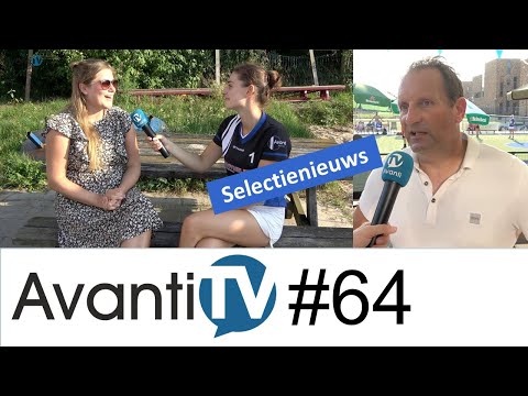 AvantiTV - Aflevering 64: De Ereklasse is begonnen dus hoogste tijd voor het laatste selectienieuws