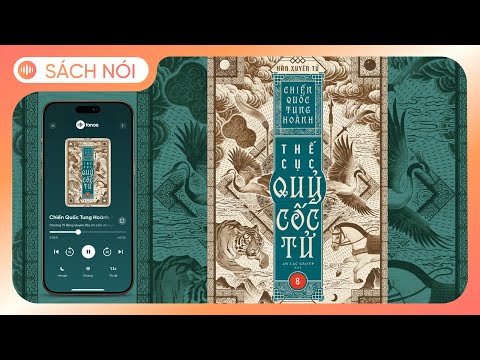 [Sách Nói] Chiến Quốc Tung Hoành - Thế Cục Quỷ Cốc Tử - Tập 8 - Chương 1 | Hàn Xuyên Tử