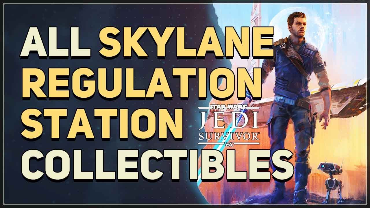 All Skylane Regulation Station Collectibles Star Wars Jedi Survivor