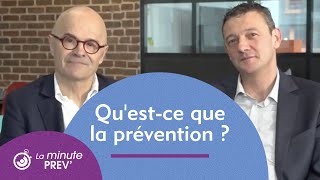 Qu'est-ce que la prévention ?