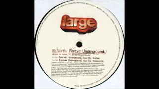 (1998) 95 North - Forever Underground [Ambient Mix]