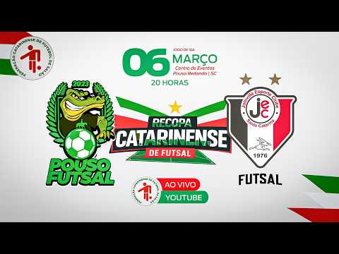 RECOPA CATARINENSE DE FUTSAL  2026 / POUSO FUTSAL X JOINVILLE FUTSAL/ AO VIVO E COM IMAGENS
