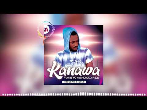 Fonsyo feat Dicko Fils - KANAWA (AUDIO)