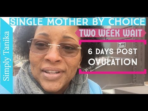 Two Week Wait Symptoms | 6 Days Post Ovulation Video