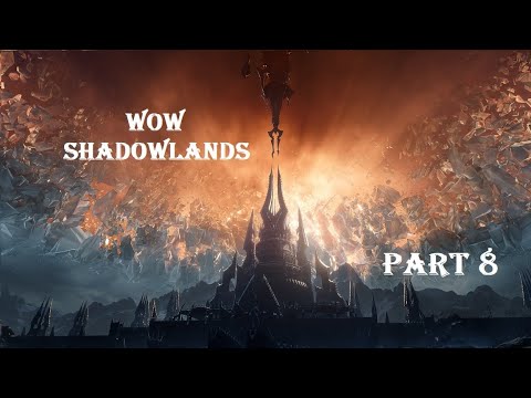 WoW Shadowlands Part 8 - Entering Maldraxxus