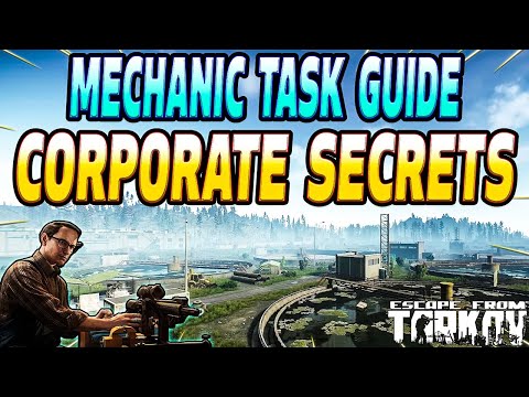 Corporate Secrets - Mechanic Task Guide - Escape From Tarkov