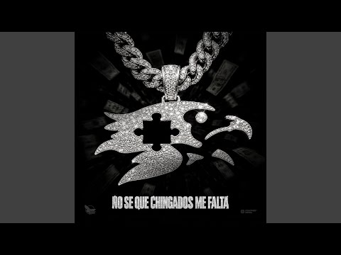 No Se Que Chingados Me Falta