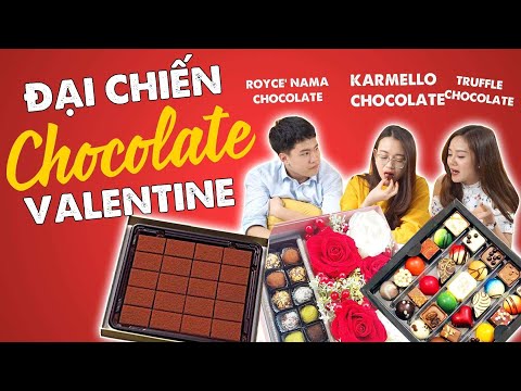 HÔM NAY ĂN GÌ - ĐẠI CHIẾN CHOCOLATE VALENTINE : ĐẮT NHẤT CÓ PHẢI NGON NHẤT !!!