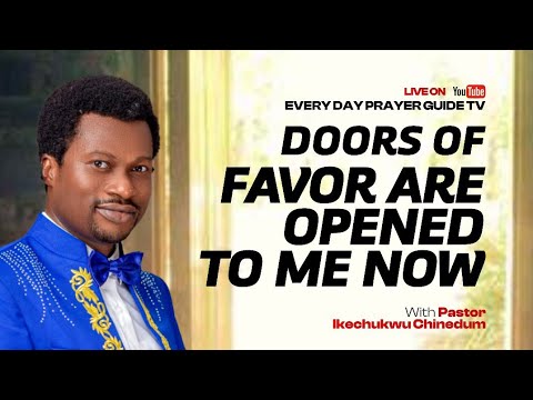 DOORS OF FAVOR SHALL OPEN UNTO YOU | MORNING PRAYER TO START YOUR DAY