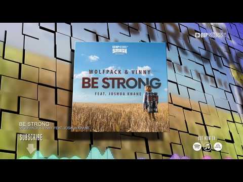 Wolfpack Vinny Be Strong Feat Joshua Khane