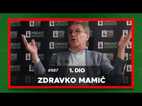 Podcast Inkubator #587 - Ratko i Zdravko Mamić 1.dio
