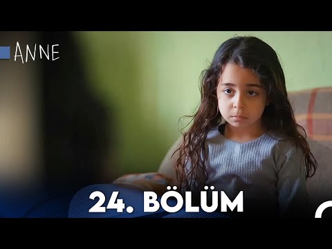 Anne 24. Bölüm HD