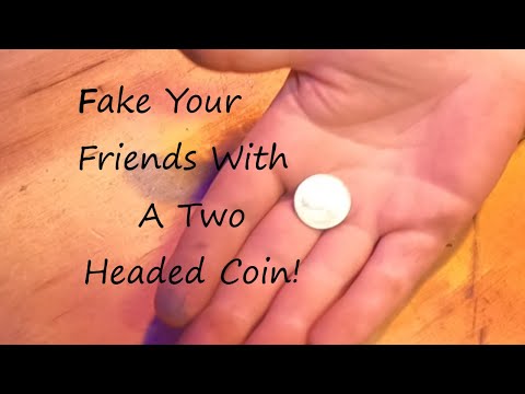 How to make a Two headed coin