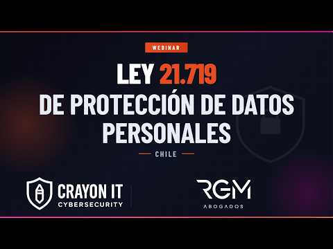 Webinar Ley Protección de Datos Personales 21.719