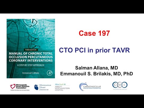 Case 197: Manual of CTO PCI - CTO PCI in a prior TAVR patient