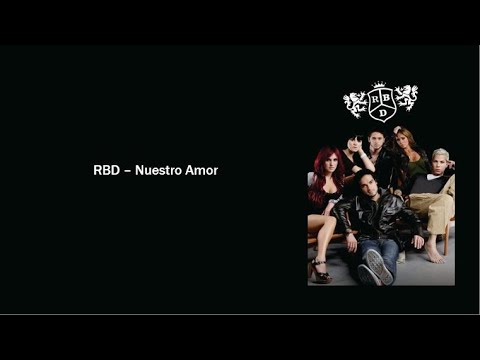 Nuestro Amor - RBD