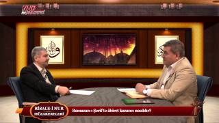 Risale-i Nur Müzakereleri - Ramazan-ı Şerif'te âhiret kazancı nasıldır?