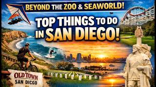 Top things to see and do in San Diego beyond SeaWorld and the Zoo
