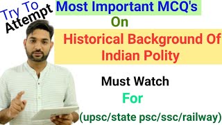 most important MCQ on historical background of Indian polity | Indian polity objective question