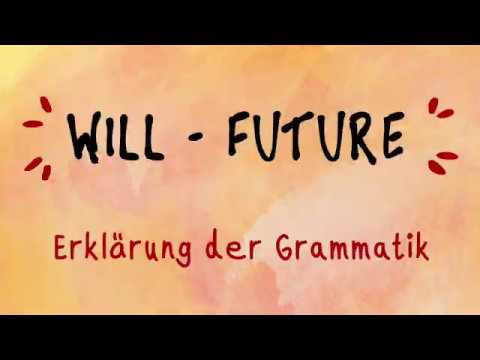 Will-Future (Erklärung der Grammatik)
