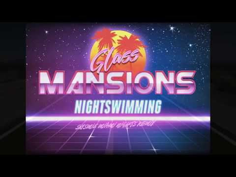 Glass Mansions - NIGHTSWIMMING (SEYSMIC REMIX)