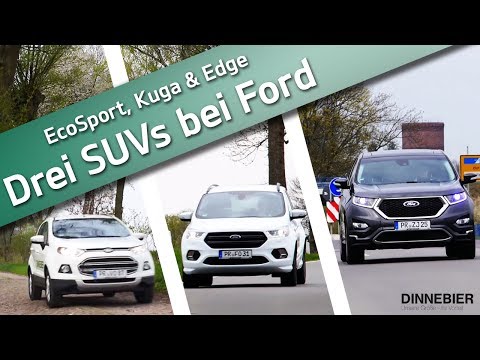 Aller guten Dinge sind drei - Ford EcoSport, Ford Kuga, Ford Edge Dinnebier TV