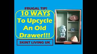 FRUGAL TIP 10 Ways to Repurpose An Old Drawer