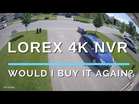 Lorex 4K Security NVR: Würde ich es wieder kaufen??