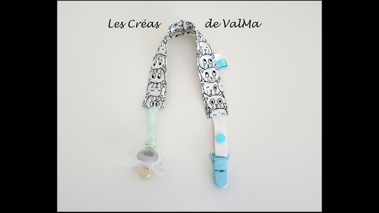 Attache sucette-tétine pour bébé - ATTENTION lire le descriptif - Tuto couture ValMa Créas