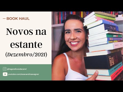 NOVOS NA ESTANTE (BOOK HAUL) - Dezembro/2021 | Ana Carolina Wagner