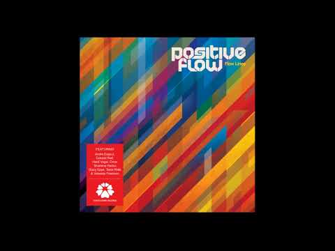 Positive Flow - Tapestries Of My Mind feat. Andre Espeut
