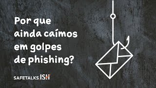 A estratégia por trás dos ataques de phishing
