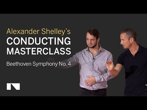 Alexander Shelley Conducting Masterclass: Beethoven 4