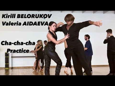 Kirill Belorukov - Valeria Aidaeva | Cha-cha-cha Practice