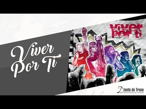 Viver por Ti - CTMDT