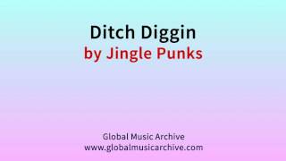 Ditch diggin by Jingle Punks 1 HOUR