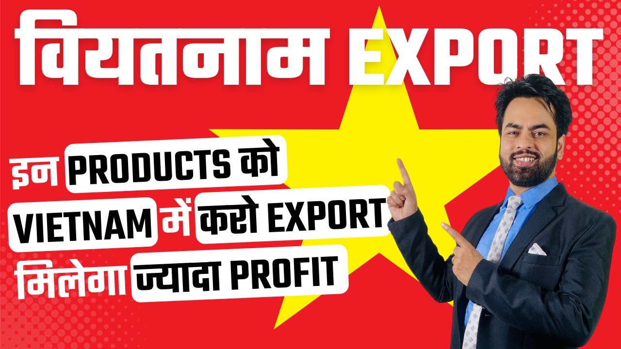 What can I export from India to Vietnam?